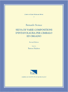 Cekm 7 Bernardo Storace (17th C.), Selva Di Varie Compositioni d'Intavolatura Per Cimbalo Ed Organo, Edited by Barton Hudson. Revised Edition.