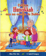 Celebra Hanukkah Con Un Cuento de Bubbe - Ada, Alma Flor, and Campoy, F Isabel