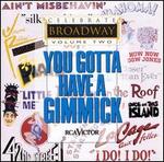 Celebrate Broadway, Vol. 2: You Gotta Have a Gimmick - Various Artists
