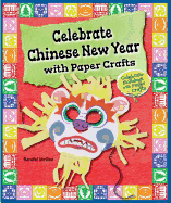 Celebrate Chinese New Year with Paper Crafts