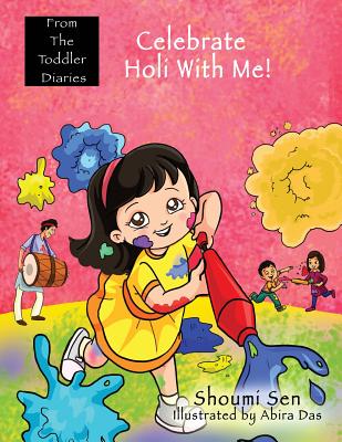 Celebrate Holi With Me! - Sen, Shoumi