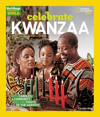 Celebrate Kwanzaa: With Candles, Community, and the Fruits of the Harvest - Otto, Carolyn