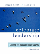 Celebrate Leadership: Lessons for Middle School Students