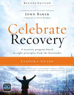 Celebrate Recovery: A Recovery Program Based on Eight Principles from the Beatitudes