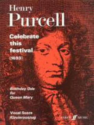 Celebrate This Festival: Vocal Score - Purcell, Henry (Composer)