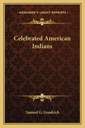 Celebrated American Indians