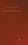 Celebrated Women Travellers