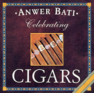 Celebrating Cigars - Bati, Anwer