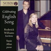 Celebrating English Song - Roderick Williams (baritone); Susie Allan (piano)