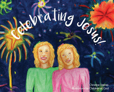 Celebrating Jesus!