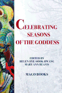 Celebrating Seasons of the Goddess (B/W)