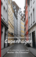 Celebrating the City of Copenhagen