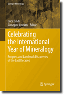 Celebrating the International Year of Mineralogy: Progress and Landmark Discoveries of the Last Decades