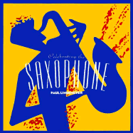 Celebrating the Saxophone