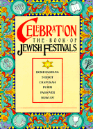 Celebration Book of Jewish Festivals - Black, Naomi (Editor)