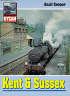 Celebration of Steam: Kent and Sussex