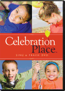 Celebration Place Sing and Praise DVD