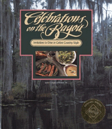 Celebrations on the Bayou: Invitations to Dine in Cotton Country Style