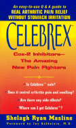 Celebrex:: Cox-2 Inhibitors--The Amazing New Pain Fighters - Masline, Shelagh R
