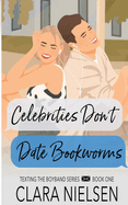 Celebrities Don't Date Bookworms