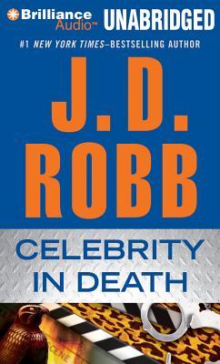 Celebrity in Death - Robb, J D, and Ericksen, Susan (Read by)