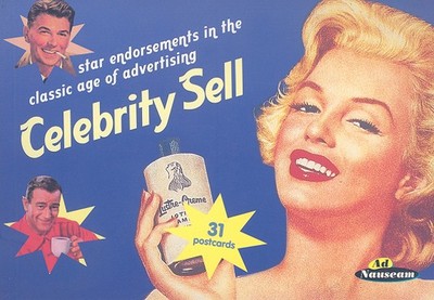 Celebrity Sell: Star Endorsments in the Classic Age of Advertising - Prion (Manufactured by)