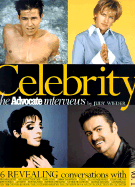 Celebrity: The Advocate Interviews