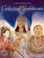 Celestial Goddesses: An Illustrated Meditation Guide