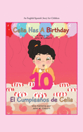 Celia Has a Birthday / Es El Cumpleaos De Celia: A English/Spanish Story for Children