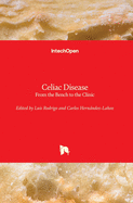 Celiac Disease: From the Bench to the Clinic