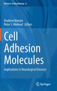 Cell Adhesion Molecules: Implications in Neurological Diseases