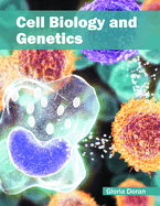 Cell Biology and Genetics