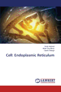 Cell: Endoplasmic Reticulum