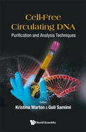 Cell-Free Circulating Dna: Purification and Analysis Techniques