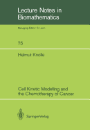 Cell Kinetic Modelling and the Chemotherapy of Cancer