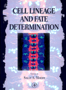 Cell Lineage and Fate Determination - Moody, Sally A (Editor)