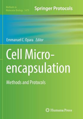 Cell Microencapsulation: Methods and Protocols - Opara, Emmanuel C (Editor)