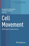 Cell Movement: Modeling and Applications