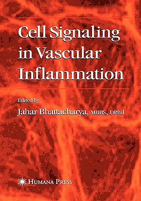 Cell Signaling in Vascular Inflammation - Bhattacharya, Jahar (Editor)