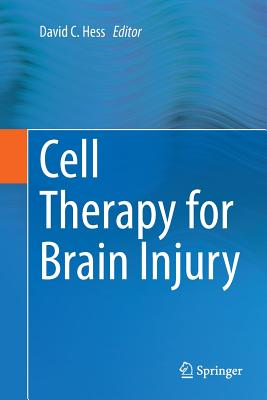 Cell Therapy for Brain Injury - Hess, David C (Editor)