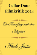 Cellar Door Filmkritik 2024: Ein Neuanfang nach einer Fehlgeburt