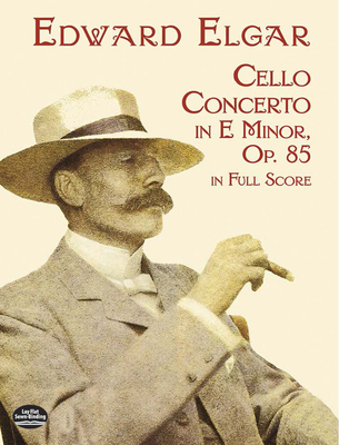 Cello Concerto in E Minor in Full Score - Elgar, Edward