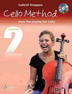 Cello Method Lesson Book 2: Have Fun Playing the Cello