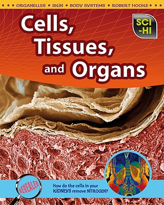 Cells, Tissues, and Organs - Latham, Donna