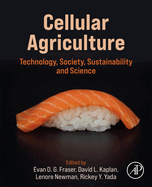 Cellular Agriculture: Technology, Society, Sustainability and Science