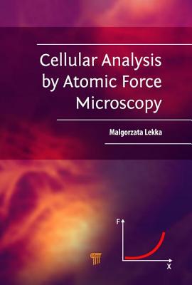 Cellular Analysis by Atomic Force Microscopy - Lekka, Malgorzata