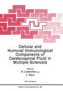 Cellular and Humoral Immunological Components of Cerebrospinal Fluid in Multiple Sclerosis