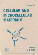 Cellular and Microcellular Materials: A Presented at the 1996 Asme International Mechanical Engineering Congress and Exposition, November 17-22, 1996