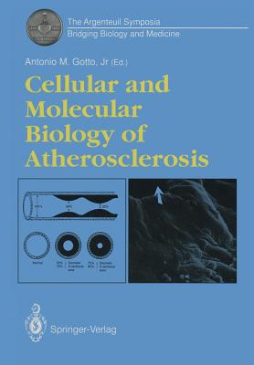 Cellular and Molecular Biology of Atherosclerosis - Gotto, Antonio M Jr (Editor)