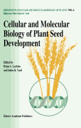 Cellular and Molecular Biology of Plant Seed Development